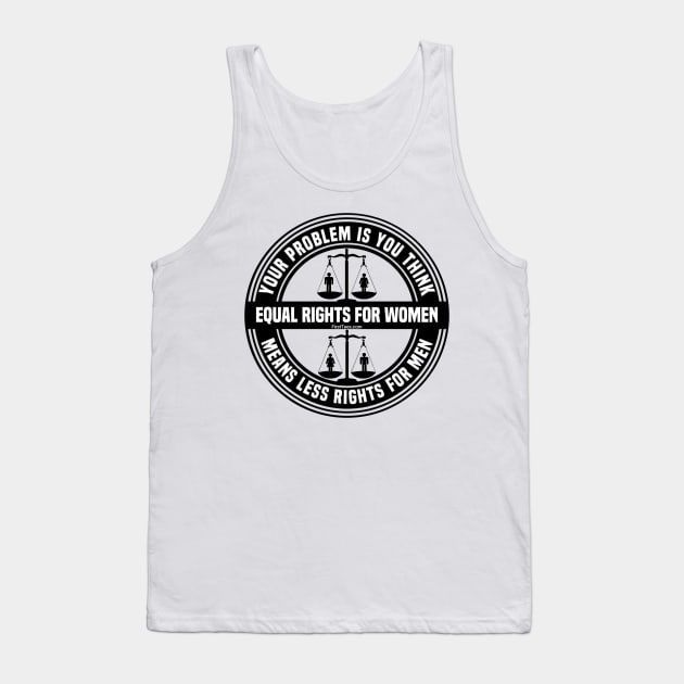 Equal Rights For Women Tank Top by FirstTees